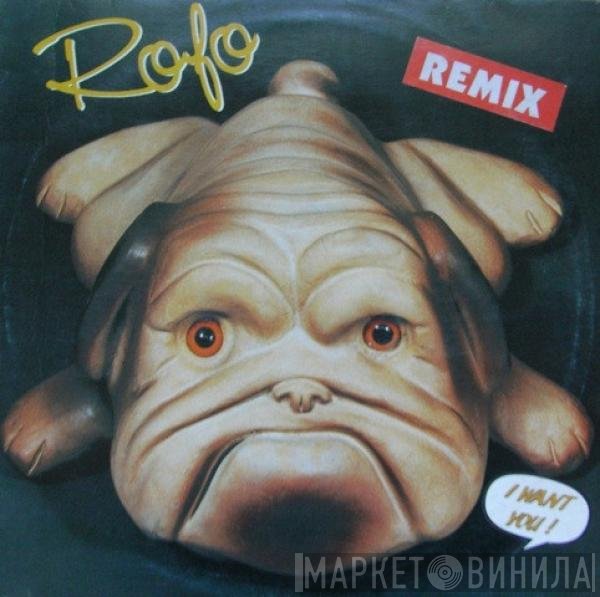 Rofo - I Want You (Remix)