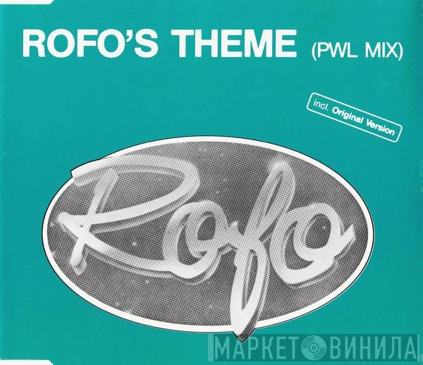Rofo  - Rofo's Theme (PWL Mix)