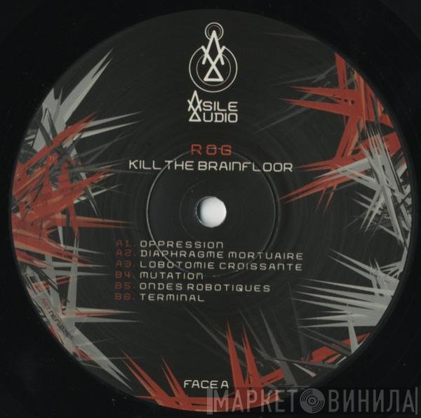 Rog  - Kill The Brainfloor