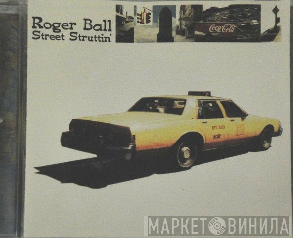 Roger Ball - Street Struttin'