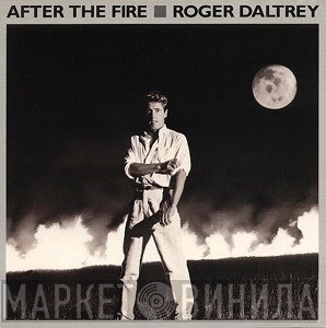 Roger Daltrey - After The Fire