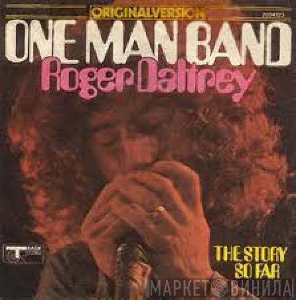 Roger Daltrey  - One Man Band