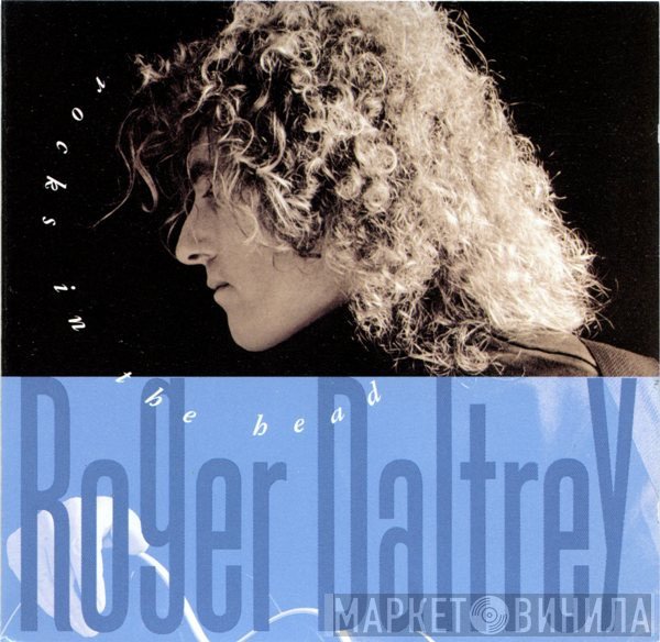 Roger Daltrey  - Rocks In The Head