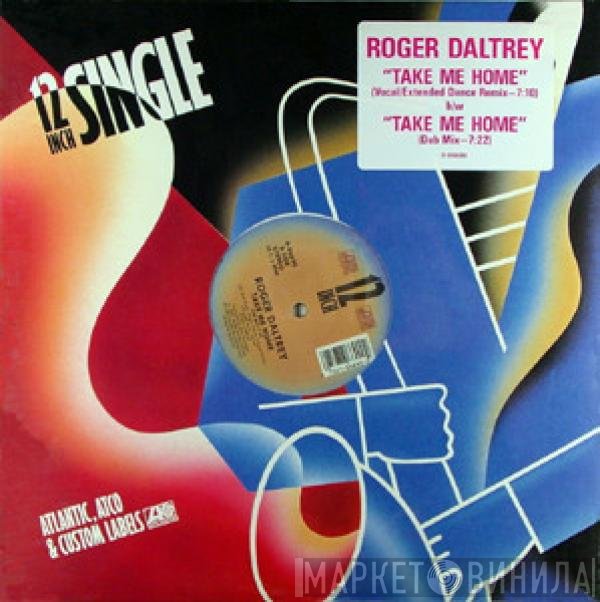 Roger Daltrey  - Take Me Home