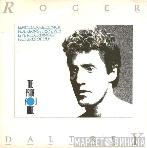 Roger Daltrey - The Pride You Hide