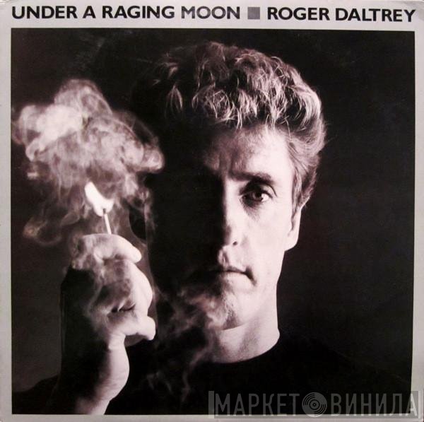 Roger Daltrey  - Under A Raging Moon