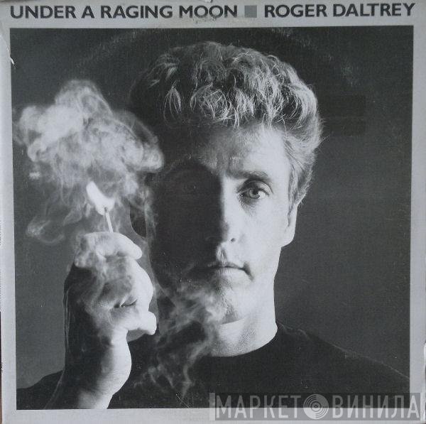Roger Daltrey - Under A Raging Moon