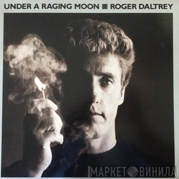 Roger Daltrey  - Under A Raging Moon