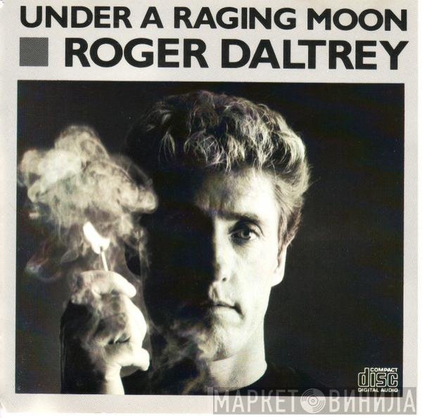 Roger Daltrey  - Under A Raging Moon