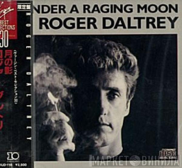 Roger Daltrey  - Under A Raging Moon