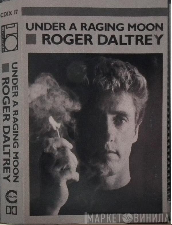 Roger Daltrey  - Under A Raging Moon