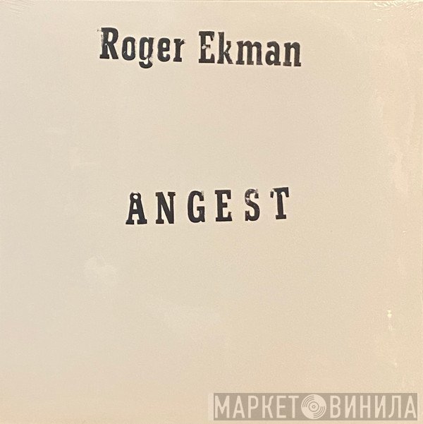 Roger Ekman - Ångest