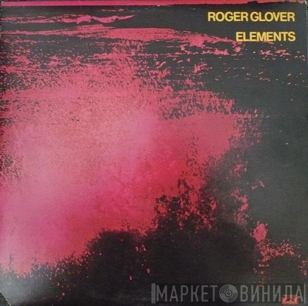 Roger Glover  - Elements