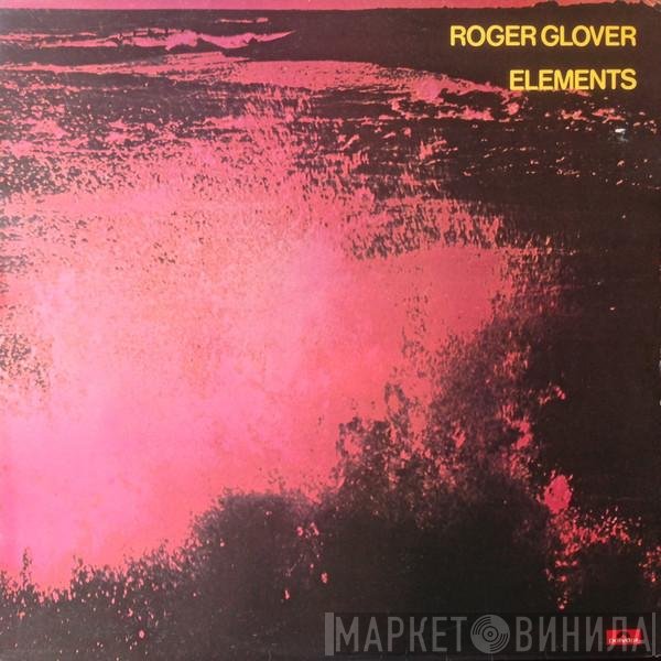 Roger Glover  - Elements