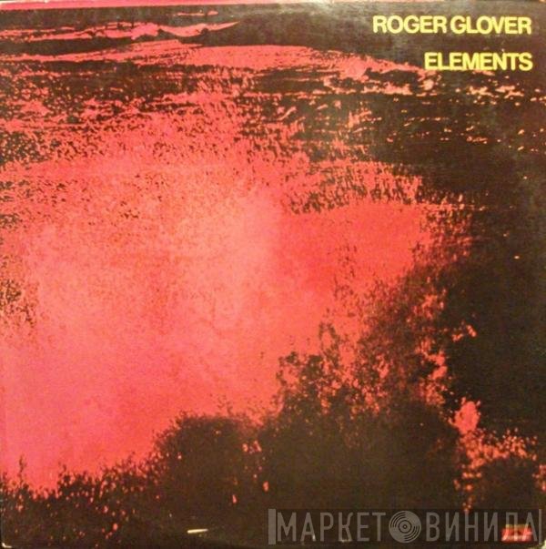 Roger Glover  - Elements