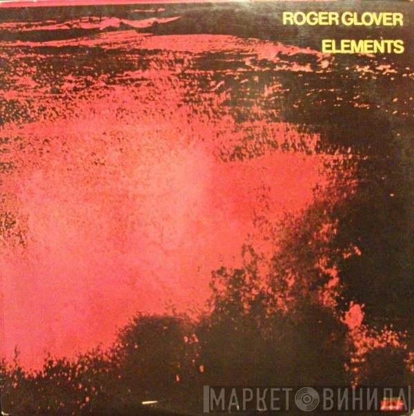 Roger Glover  - Elements