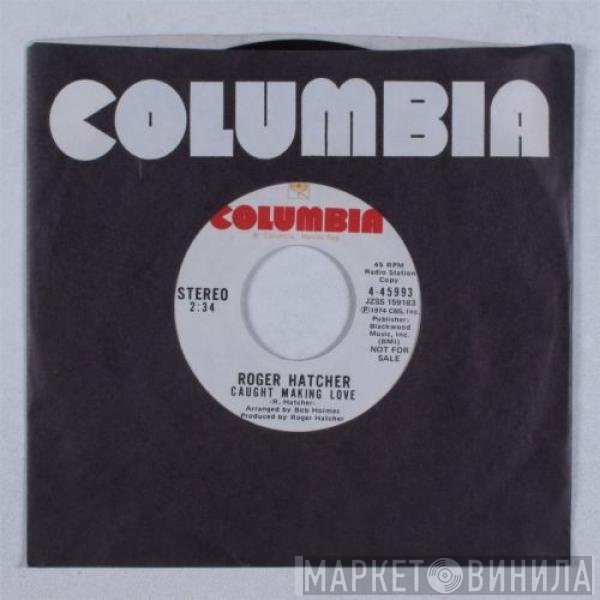 Roger Hatcher  - Caught Making Love