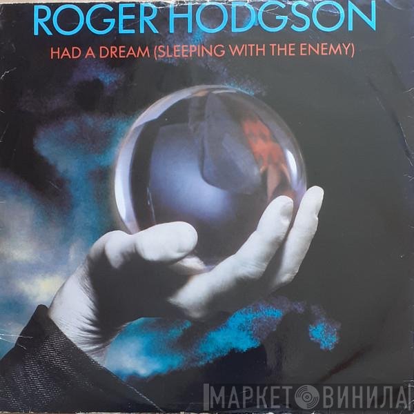 Roger Hodgson - Had A Dream (Sleeping With The Enemy)