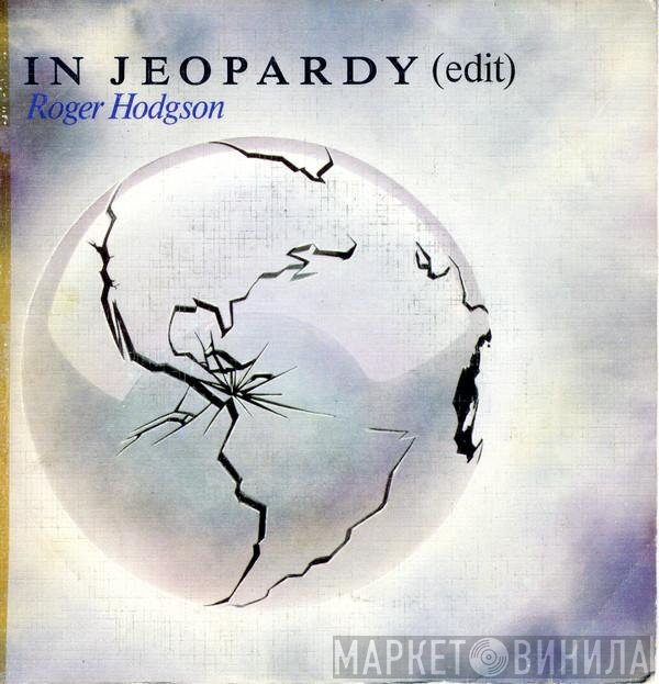 Roger Hodgson  - In Jeopardy (Edit)