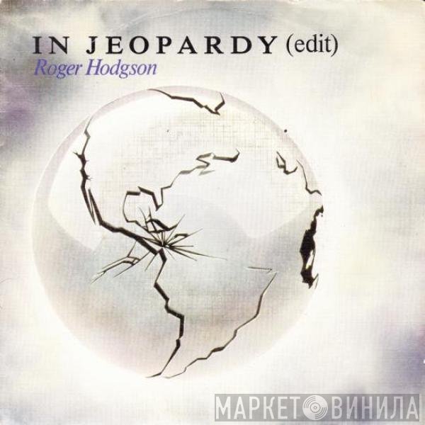 Roger Hodgson  - In Jeopardy (Edit)