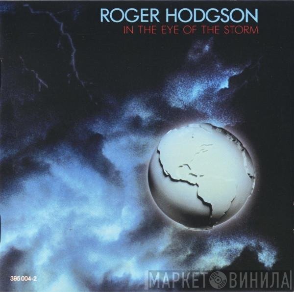 Roger Hodgson - In The Eye Of The Storm
