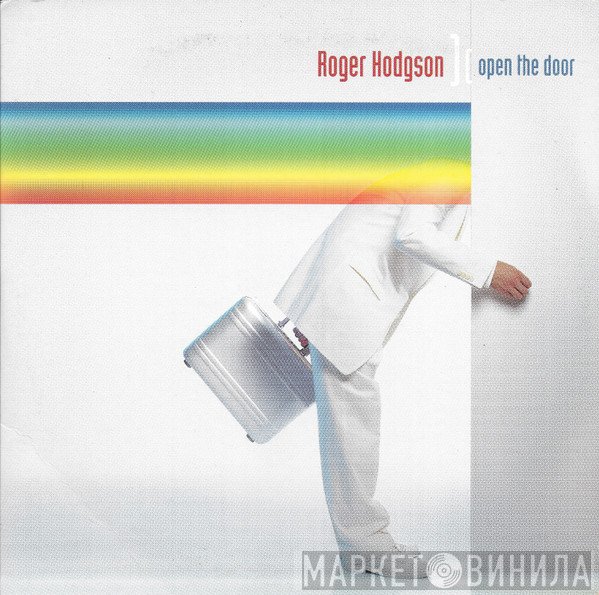 Roger Hodgson - Open The Door