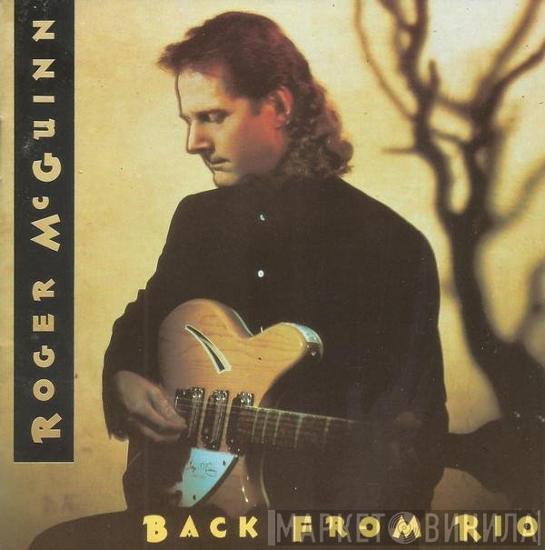 Roger McGuinn  - Back From Rio