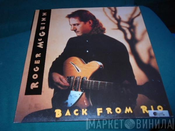 Roger McGuinn  - Back From Rio