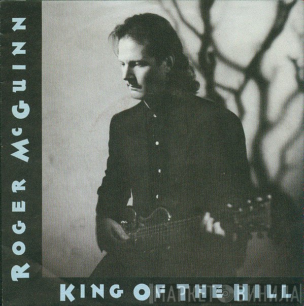 Roger McGuinn - King Of The Hill