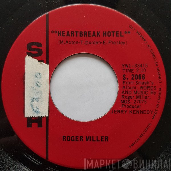 Roger Miller  - Heartbreak Hotel / Less And Less
