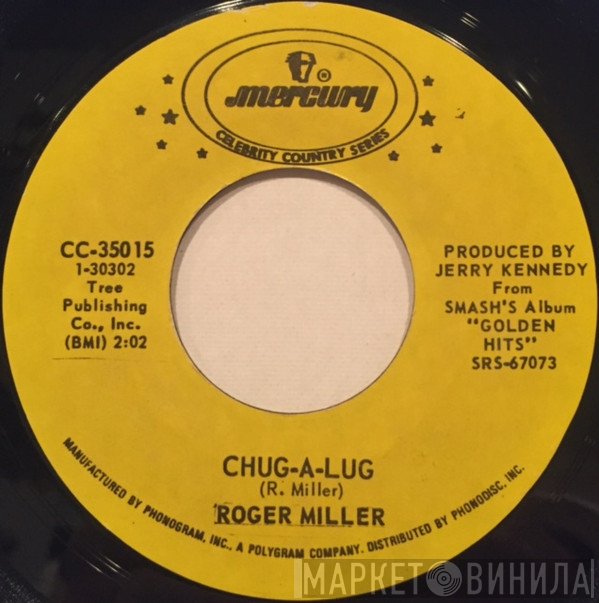 Roger Miller - Chug-A-Lug / Dang Me