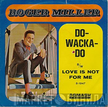 Roger Miller  - Do-Wacka-Do