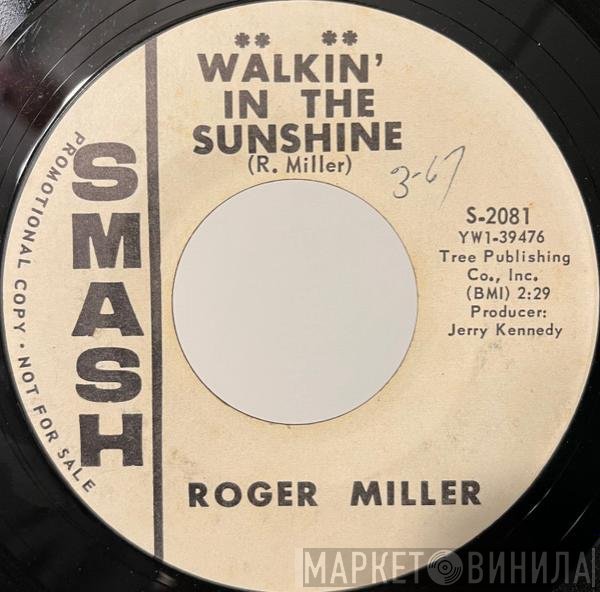 Roger Miller  - Walkin' In The Sunshine