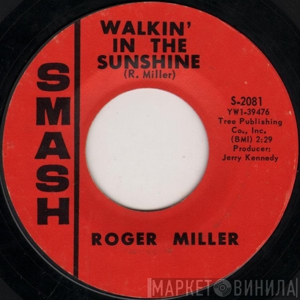 Roger Miller - Walkin' In The Sunshine