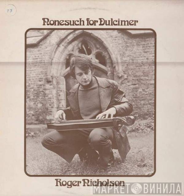 Roger Nicholson - Nonesuch For Dulcimer