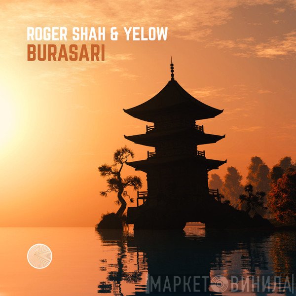 Roger P. Shah & Yelow   - Burasari