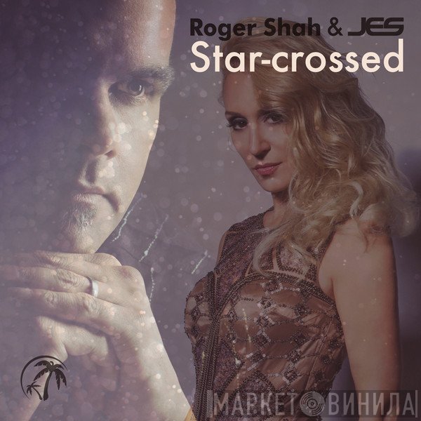 Roger P. Shah & Jes   - Star-crossed