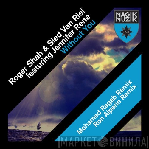 Roger P. Shah & Sied van Riel Featuring Jennifer Rene  - Without You