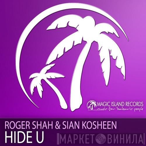 Roger P. Shah & Sian Evans  - Hide U