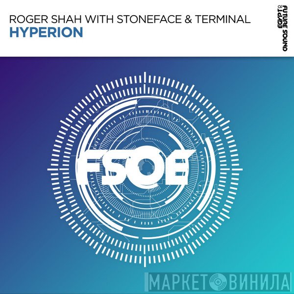 Roger P. Shah With Stoneface & Terminal  - Hyperion