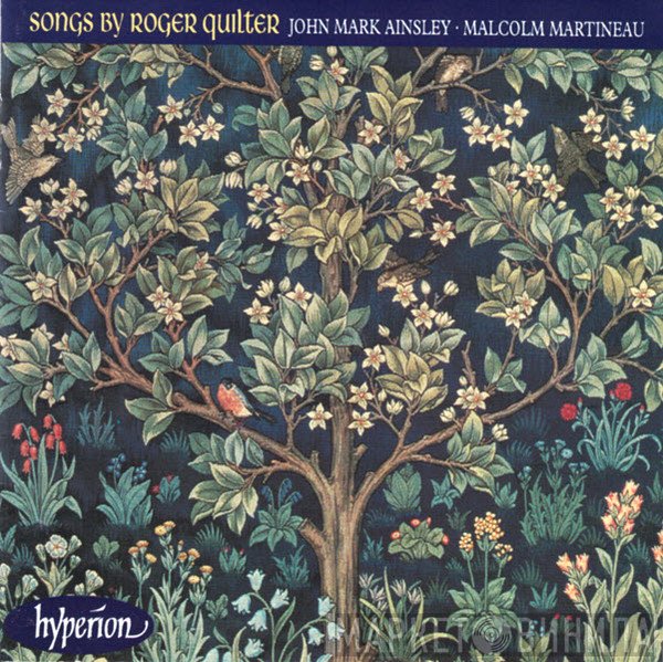 Roger Quilter, John Mark Ainsley, Malcolm Martineau - Songs By Roger Quilter