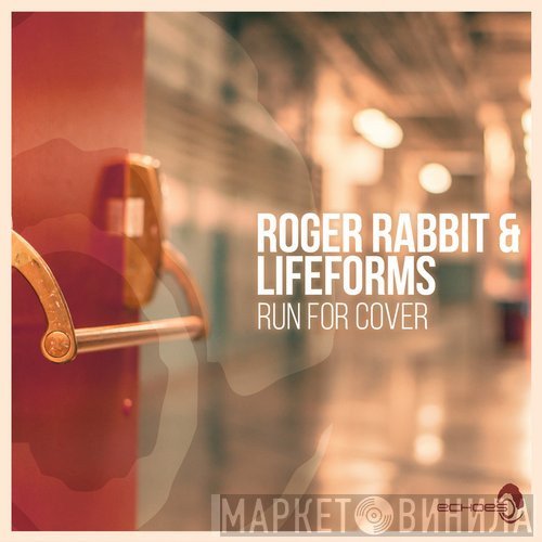 Roger Rabbit  & Lifeforms   - Run For Cover
