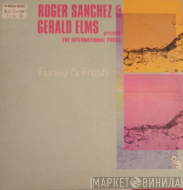 Roger Sanchez & Gerald Elms Present The International Posse  - Funky & Fresh