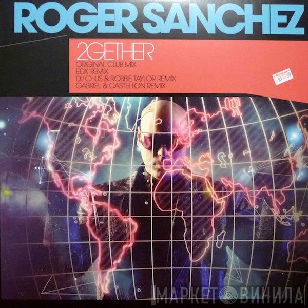 Roger Sanchez  - 2Gether