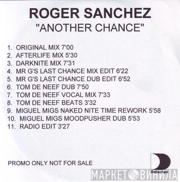 Roger Sanchez  - Another Chance