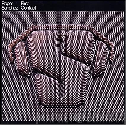 Roger Sanchez  - First Contact