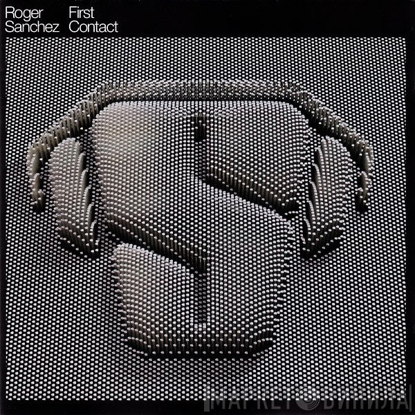 Roger Sanchez  - First Contact
