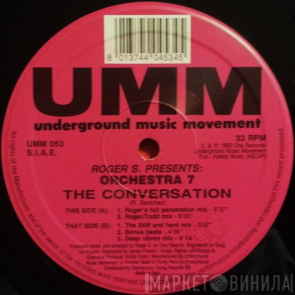 Roger Sanchez Presents Orchestra 7  - The Conversation