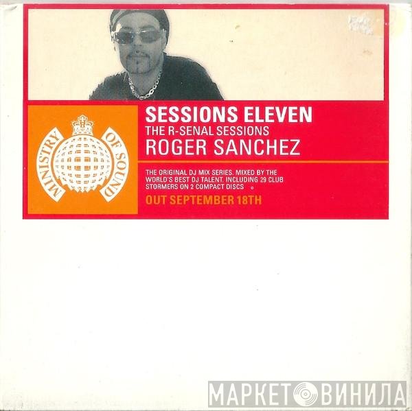 Roger Sanchez  - Sessions Eleven (The R-Senal Sessions)