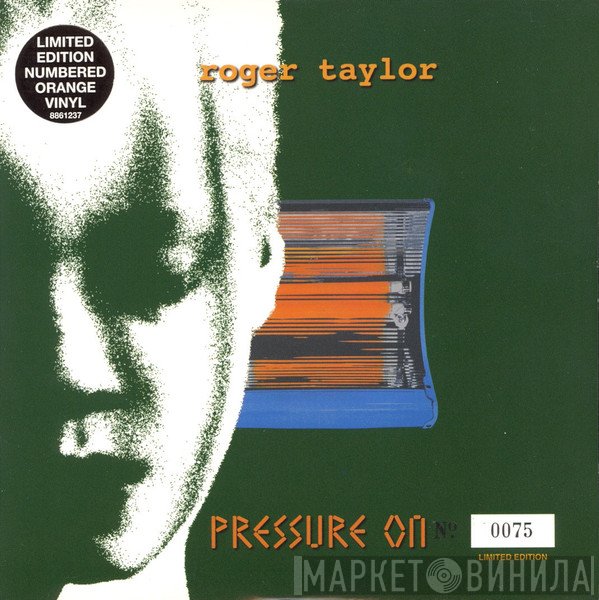 Roger Taylor  - Pressure On